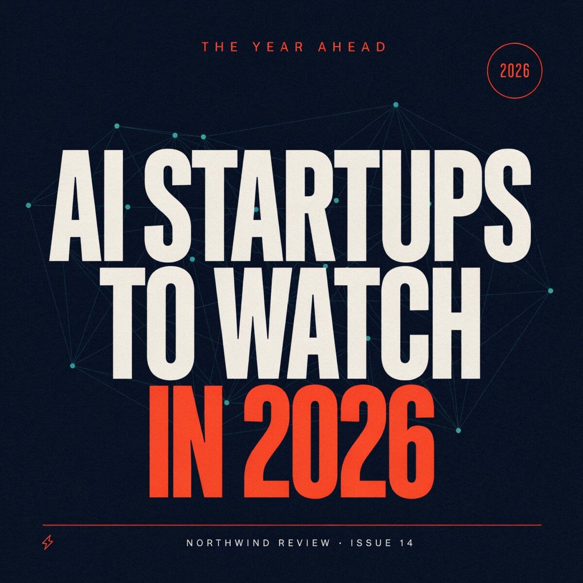 AI Startups to Watch in 2026: Emerging Companies Shaping the Future of Artificial Intelligence